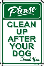 PLEASE PICK UP AFTER YOUR PET No Dog Poop Sign -2 Sizes Avail- Polystryene signs