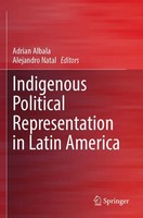 Adrian Albala (U. A.) | Indigenous Political Representation In Latin America