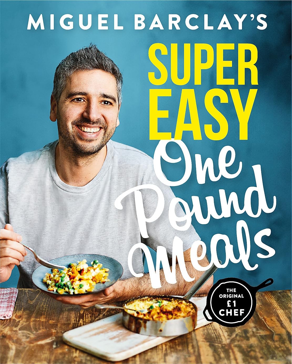 Miguel Barclay's Super Easy One Pound Meals by Miguel Barclay Paperback - Image 7