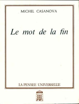 Das Wort vom Ende - Michel Casanova - V290549