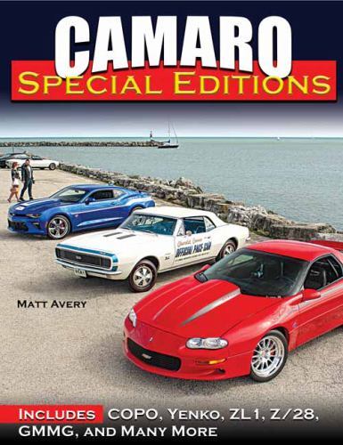 Camaro Special Editions: Includes pace cars, dealer specials, factory models, CO