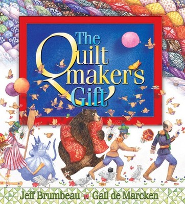 The Quiltmaker's Gift - Brumbeau, Jeff|de Marcken, Gail - Very Good - See co...