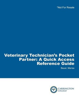 Veterinary Technician's Pocket Partner: A Quick Access Reference Guide (Vete...