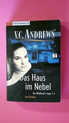 138645 Virginia C. Andrews DAS HAUS IM NEBEL vier Romane in einem Band