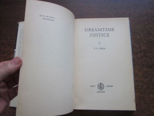 DREAMTIME JUSTICE by Vic Hall 1962 Book Northern Territory True Crime Aboriginal - Picture 3 of 14
