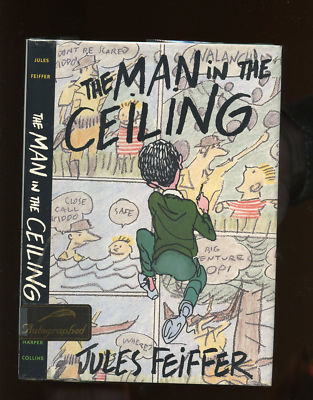 Feiffer Jules The Man In The Ceiling Signed Hb Dj 1st 1st