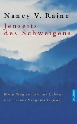 Jenseits des Schweigens: Mein Weg zurück ins Leben nach einer Buch Goldmann