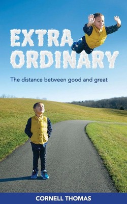 Extraordinary The Distance Between Good and Great Cornell Thomas Taschenbuch