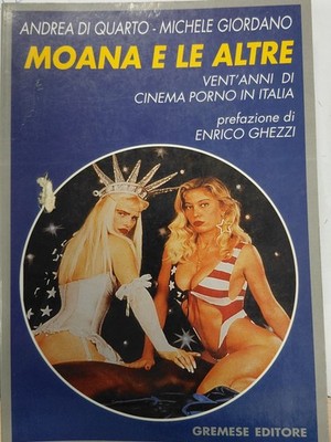 MOANA UND DIE ANDEREN - ZWANZIG JAHRE PORNOKINO IN ITALIEN - AUTOGRAMM