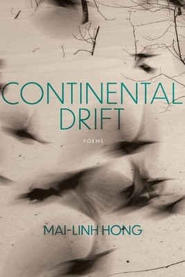 Continental Drift by Mai-Linh Hong Paperback Book