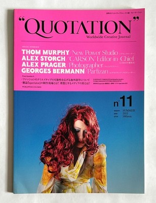 QUOTATION CREATIVE JOURNAL JAPAN MAGAZINE 2011 THOM MURPHY ALEX PRAGER Z22
