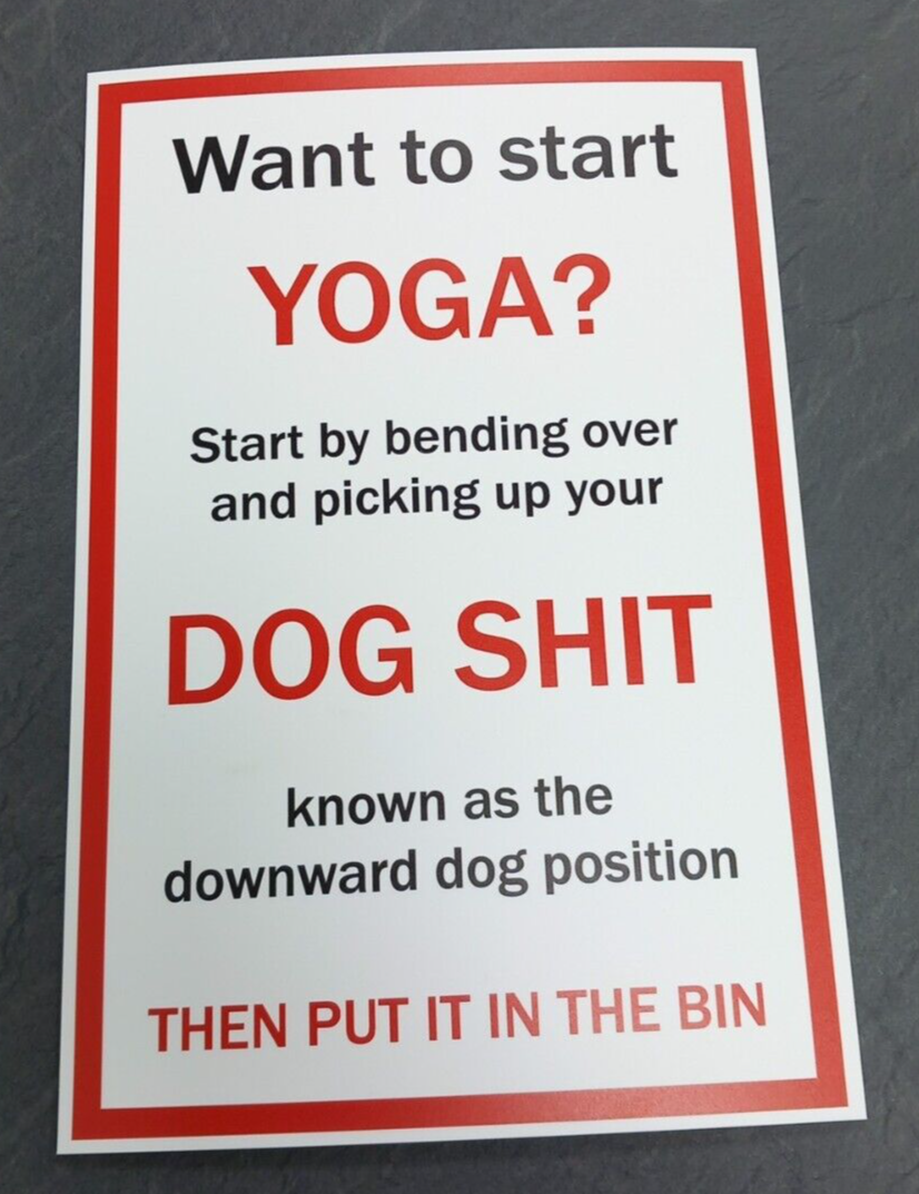 DOG POO START YOGA SIGN 300 X 200MM (A4) PICK UP YOUR DOG POO