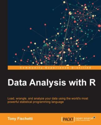 Data Analysis With R : Load, Wrangle, and Analyze Your Data Using the World's...