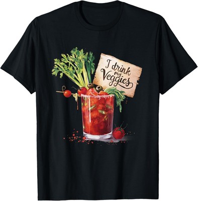 NEW LIMITED I Drink My Veggies Funny Bloody Mary Brunch Vibe T-Shirt