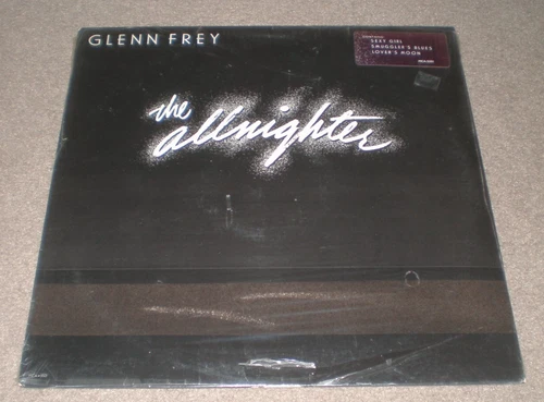 GLENN FREY Vinyl LP THE ALLNIGHTER W/ HYPE STICKER ORIG.  MCA-5501 SEALED Eagles