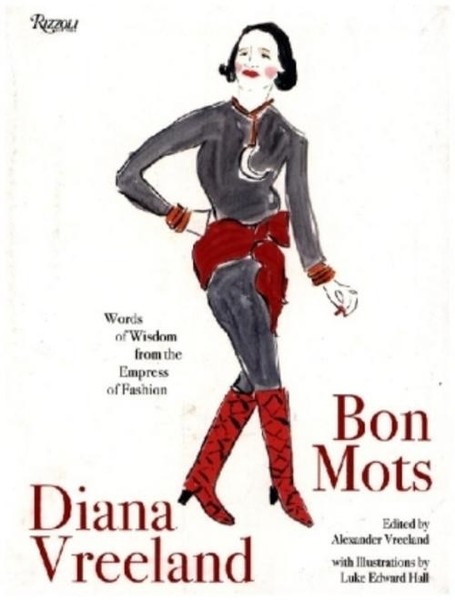 Diana Vreeland: Bon Mots Luke Edward Hall-image