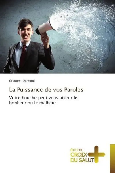 Gregory Domond | La Puissance De Vos Paroles | Taschenbuch | FranzöSisch (2014)-image