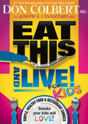 #ad Eat This And Live For Kids: Simple Healthy Food amp; Restaurant Choices tha GOOD $4.12