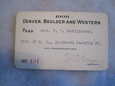 1909 Denver Boulder & Western RR annual Pass