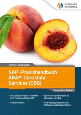 SAP-Praxishandbuch ABAP Core Data Services (CDS) Johannes Gerbershagen
