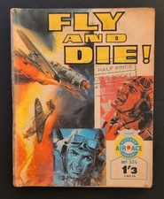 Air Ace Picture Library 524 Fly and Die Fleetway IPC Air War 1970 1/3