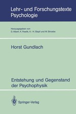 Entstehung und Gegenstand der Psychophysik Ho...