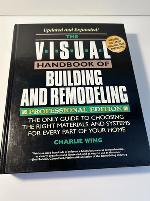 The Visual Handbbook  Of Building And Remodeling
