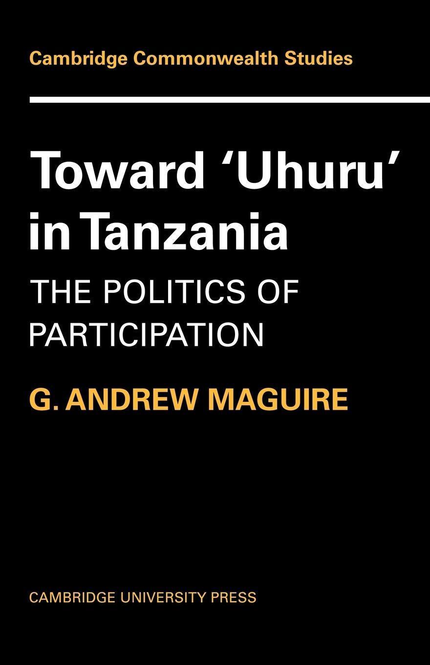 Thumbnail - G. Andrew Maguire | Toward 'uhuru' In Tanzania | Taschenbuch |