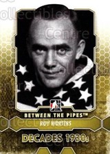 2012-13 Between The Pipes #179 Roy Worters