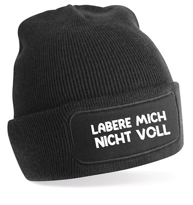 Unisex Mütze mit Spruch LABERE MICH NICHT VOLL - beanie -  onesize - Neu