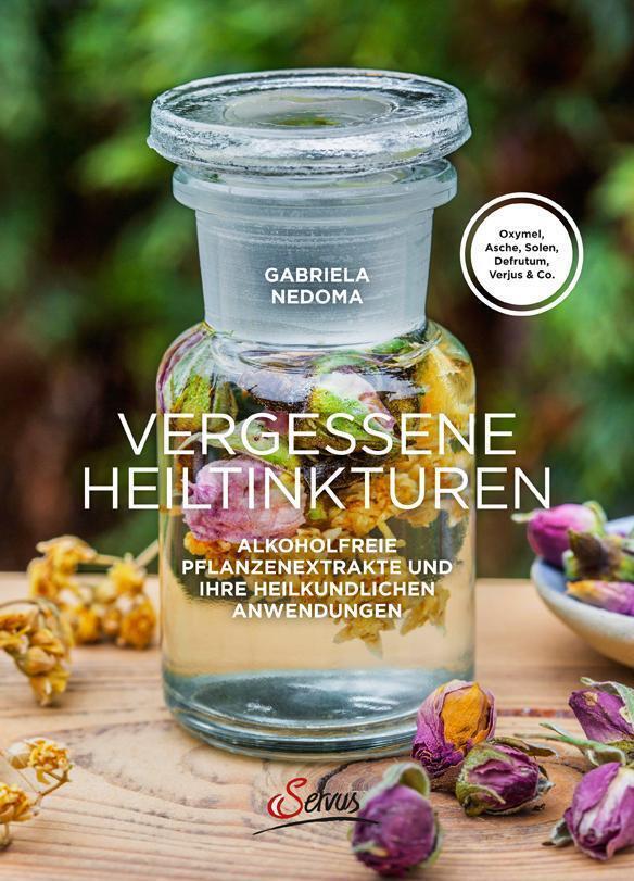 Thumbnail - Gabriela Nedoma Vergessene Heiltinkturen