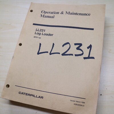 CAT Caterpillar LL231 LOG LOADER Operation Maintenance Manual Book owner guide