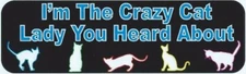 10in x 3in Im the Crazy Cat Lady Vinyl Sticker Car Truck Vehicle Bumper Decal