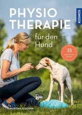 Physiotherapie für den Hund | Martina Flocken | Buch | 272 S. | Deutsch | 2022