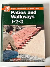 Patios and Walkways 1-2-3 : Design and Build Beautiful Outdoor Living Spaces by