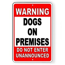 Warning Dogs On Premises Do Not Enter Unannounced Metal Sign beware of dog BD23