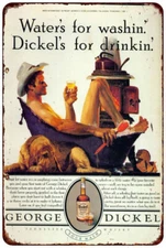 1982 GEORGE DICKEL Whisky -WATER'S FOR WASHIN' Vintage Reproduction metal sign