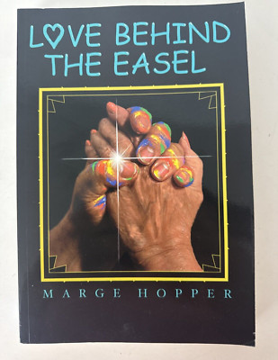 Love Behind The Easel by Marge Hopper Book