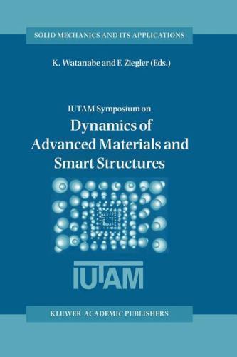 Solid Mechanics and Its Applications Ser.: Dynamics of Advanced ...