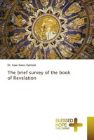 Isaac Kwasi Damoah | The Brief Survey Of The Book Of Revelation | Taschenbuch