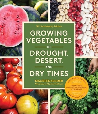 Maureen Gilmer Growing Vegetables in Drought, Desert, and Dry Time (Taschenbuch)