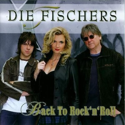 die Fischers Back to Rock'N Roll (CD) (UK IMPORT)
