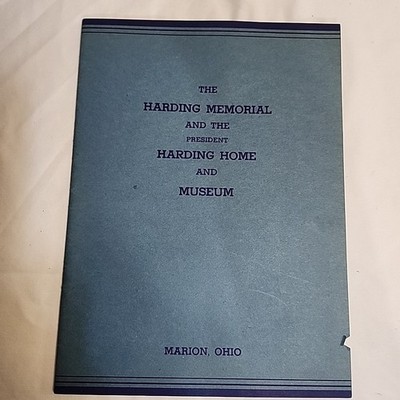 The Harding Memorial And The President Harding Home And Museum Souvenir Book 