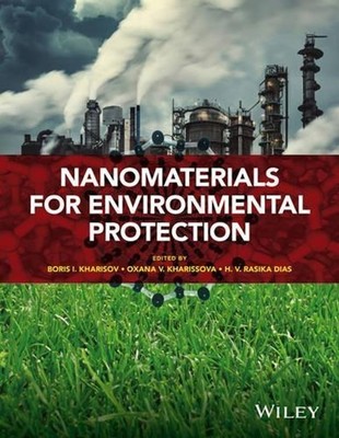 Nanomaterials for Environmental Protection by Boris I. Kharisov (English) Hardco