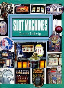 Slot Machines Book By Dieter Ladwig, Free Shipping