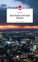 Artur Elz | Eine Nacht Und Viele StüRme. Life Is A Story - story.one | Buch