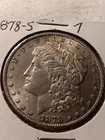 1878 S Morgan Silver Dollar about Uncirculated Uncertified for your collection