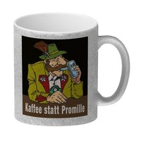 Alkoholtester Glitzer-Kaffeebecher Mit Spruch Kaffee Statt Promille