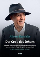 Der Code Des Sehens, Alireza Darvishy