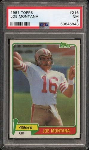1981 Topps Joe Montana #216 PSA 7 POP 8313